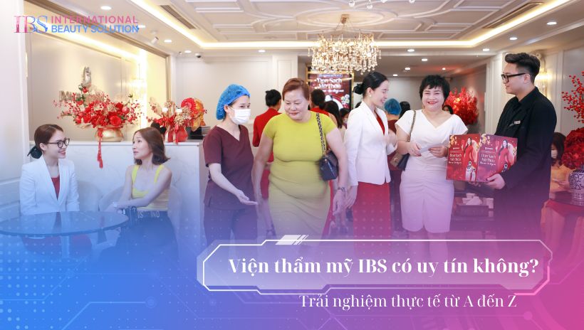 Viện thẩm mỹ IBS có uy tín không