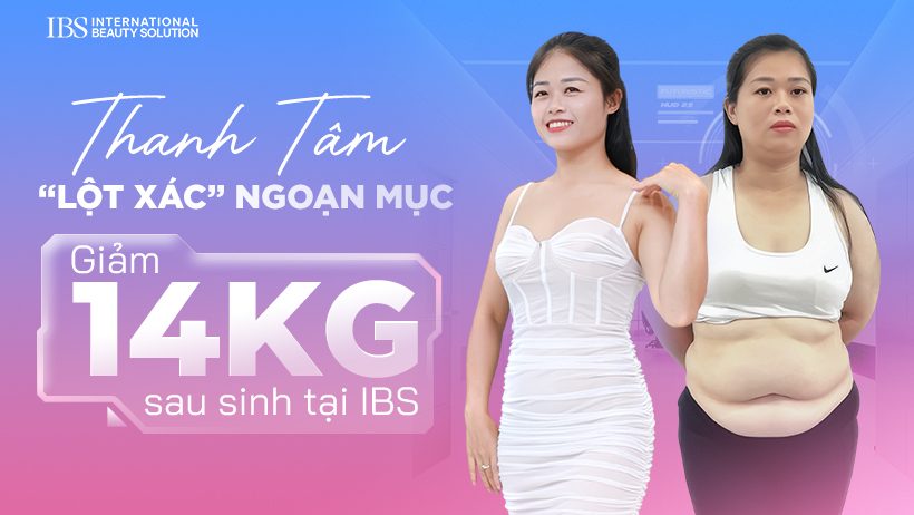Thanh Tâm “lột xác” ngoạn mục: Giảm 14kg sau sinh tại IBS