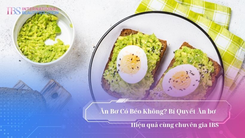 Ăn bơ có béo không