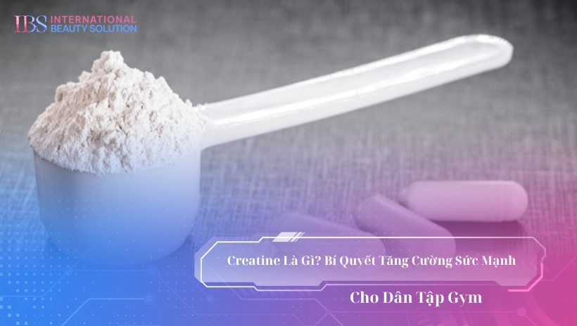 Creatine là gì