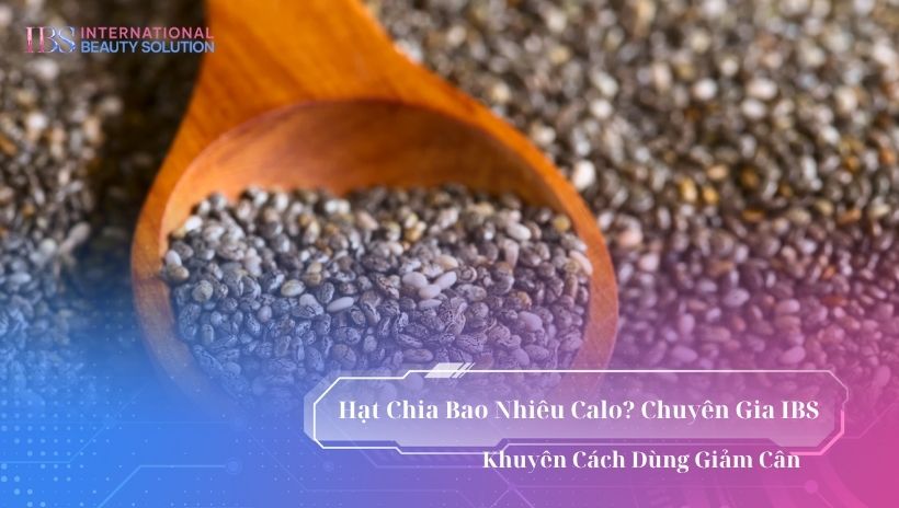 Hạt chia bao nhiêu calo