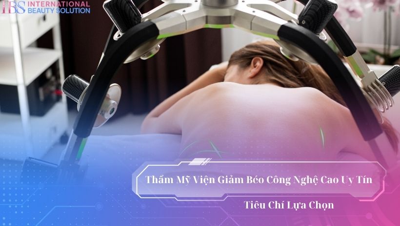 Thẩm mỹ viện giảm béo công nghệ cao