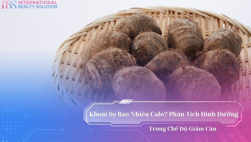 Khoai sọ bao nhiêu calo