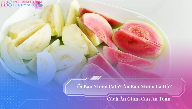Ổi bao nhiêu calo